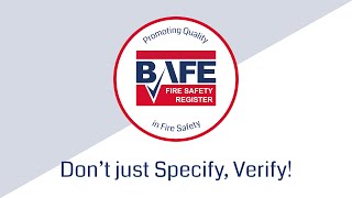 BAFE Campaign - Don't just Specify, Verify! Third Party Certification